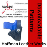 Crossdraw Leather Holster Pattern for Sig Sauer P365 X-Macro