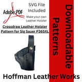 Crossdraw Leather Holster Pattern for Sig Sauer P365XL