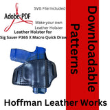 Quick Draw Leather Holster Pattern for Sig Sauer P365 X-Macro