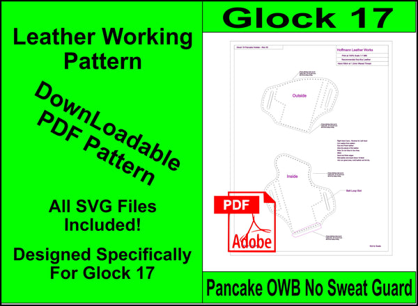 Leather Holster Pattern for Glock 17. OWB No Sweat Guard. Make your own leather Holster for your Glock 17.