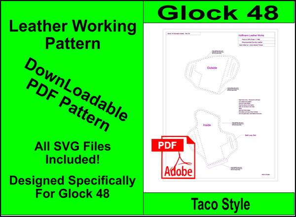 Leather Taco Style Holster Pattern for Glock 48. OWB Make your own leather Holster for your Glock 48